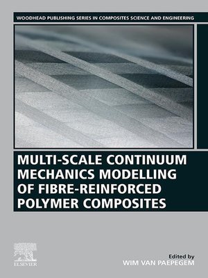 cover image of Multi-Scale Continuum Mechanics Modelling of Fibre-Reinforced Polymer Composites